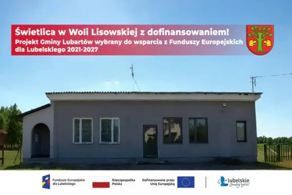 Wola Lisowska z dofinansowaniem na modernizację świetlicy