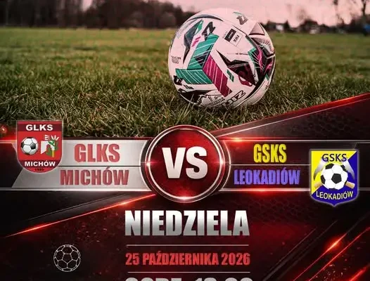 GLKS Michów zmierzy się z GSKS Leokadiów. Zapowiedź niedzielnego meczu