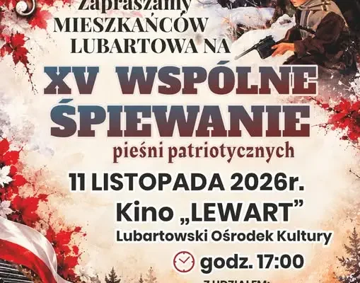 XV Wspólne Śpiewanie Pieśni Patriotycznych w Lubartowie – 11 listopada 2026